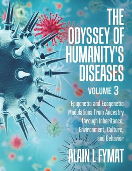 The Odyssey of Humanity's Diseases Volume 3