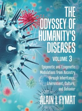 The Odyssey of Humanity's Diseases Volume 3