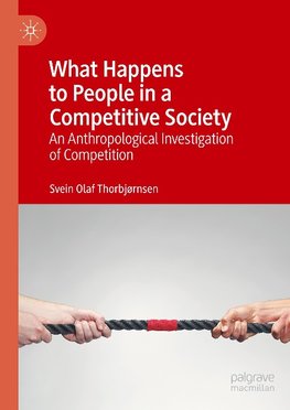 What Happens to People in a Competitive Society