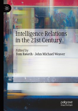 Intelligence Relations in the 21st Century