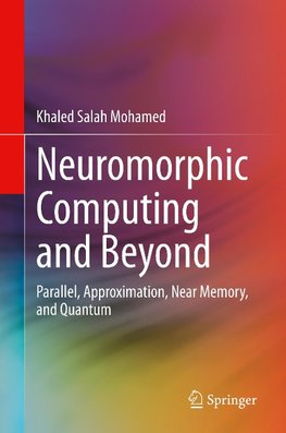 Neuromorphic Computing and Beyond