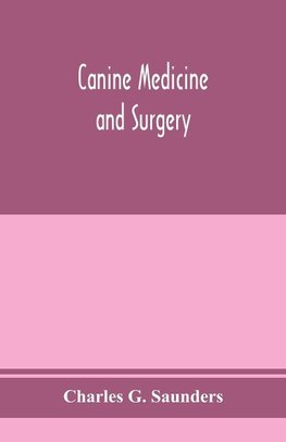 Canine medicine and surgery