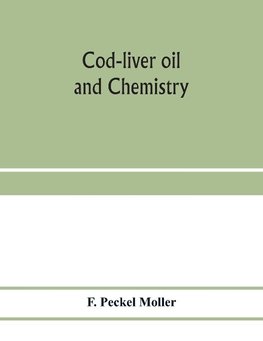 Cod-liver oil and chemistry