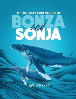 The Holiday Adventures of Bonza and Sonja