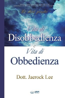 Vita di Disobbedienza e Vita di Obbedienza