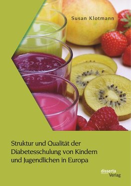 Struktur und Qualität der Diabetesschulung von Kindern und Jugendlichen in Europa