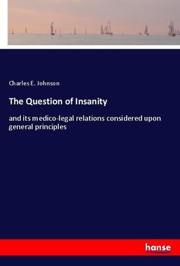 The Question of Insanity