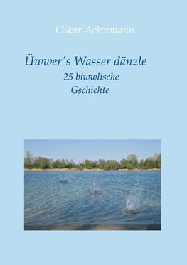 Üwwer's Wasser dänzle