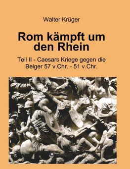 Rom kämpft um den Rhein