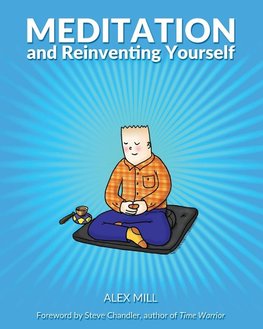 Meditation and Reinventing Yourself