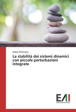 La stabilità dei sistemi dinamici con piccole perturbazioni integrate