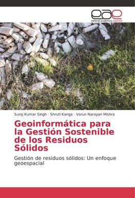 Geoinformática para la Gestión Sostenible de los Residuos Sólidos