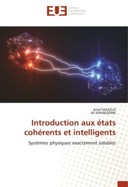 Introduction aux états cohérents et intelligents