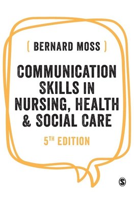 Communication Skills in Nursing, Health and Social Care