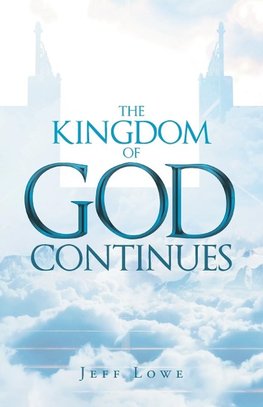 The Kingdom of God Continues