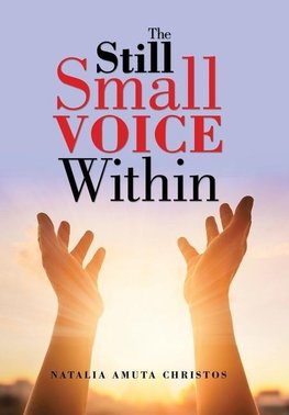 The Still Small Voice Within