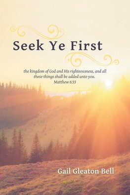 Seek Ye First