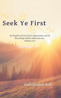 Seek Ye First