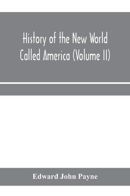 History of the New World called America (Volume II)