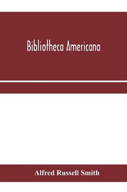 Bibliotheca Americana