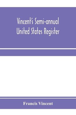 Vincent's semi-annual United States register