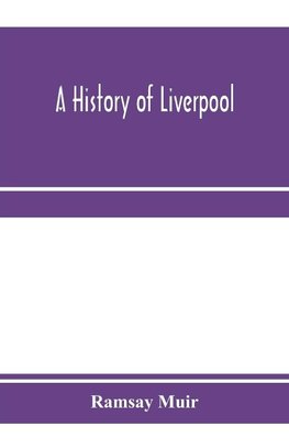 A history of Liverpool