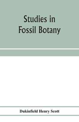 Studies in fossil botany