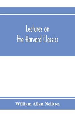 Lectures on the Harvard classics