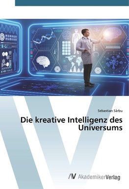 Die kreative Intelligenz des Universums