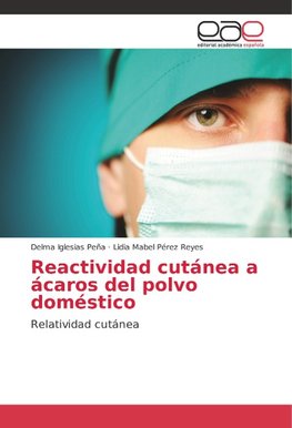 Reactividad cutánea a ácaros del polvo doméstico