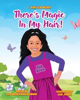 There's Magic In My Hair!