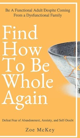 Find How to Be Whole Again