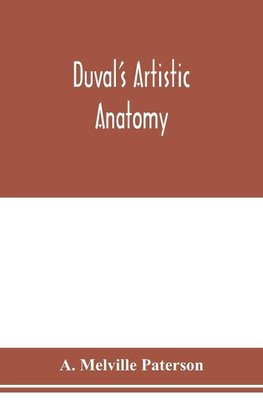 Duval's artistic anatomy; completely revised, with additional original illustrations