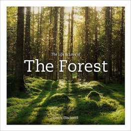 The Life and Love of the Forest