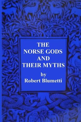 The Norse Gods and Their Myths