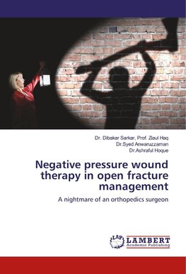 Negative pressure wound therapy in open fracture management