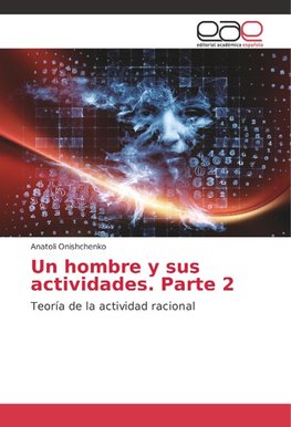 Un hombre y sus actividades. Parte 2