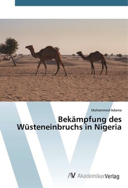 Bekämpfung des Wüsteneinbruchs in Nigeria