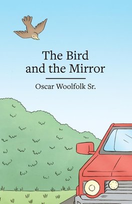 The Bird and the Mirror