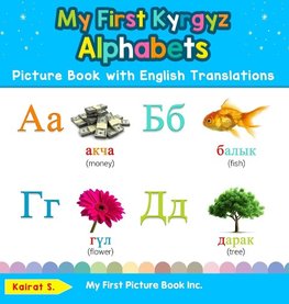 My First Kyrgyz Alphabets Picture Book with English Translations