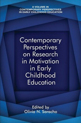 Contemporary Perspectives on Research in Motivation in Early Childhood Education