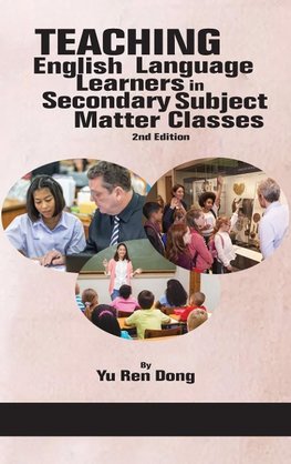 Teaching English Language Learners in Secondary Subject Matter Classes 2nd Edition (hc)