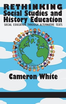 Rethinking Social Studies and History Education