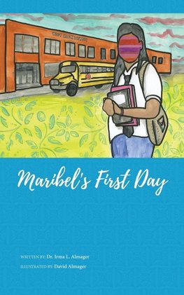 Maribel's First Day