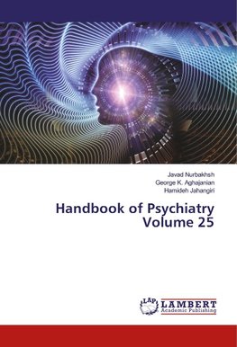 Handbook of Psychiatry Volume 25