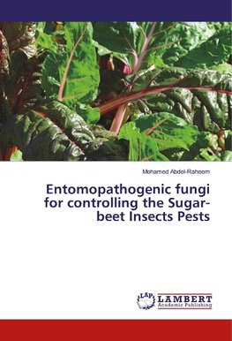 Entomopathogenic fungi for controlling the Sugar-beet Insects Pests