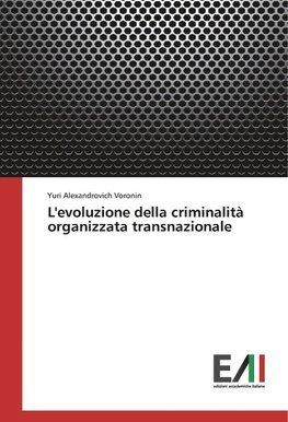 L'evoluzione della criminalità organizzata transnazionale