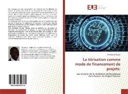 La titrisation comme mode de financement de projets: