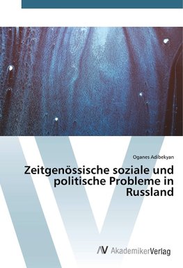 Zeitgenössische soziale und politische Probleme in Russland