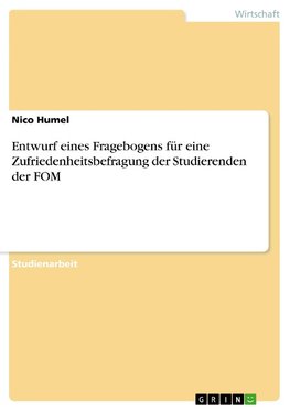 Entwurf eines Fragebogens für eine Zufriedenheitsbefragung der Studierenden der FOM